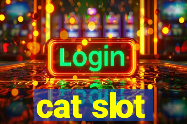 cat slot