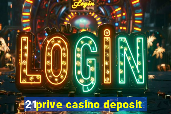 21prive casino deposit