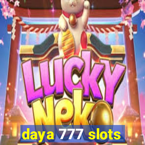 daya 777 slots