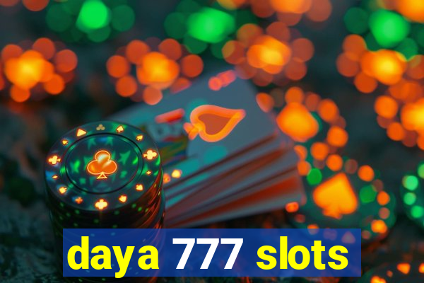 daya 777 slots