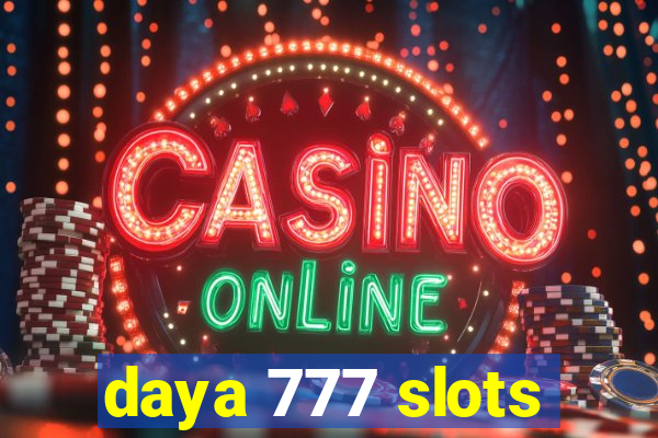 daya 777 slots