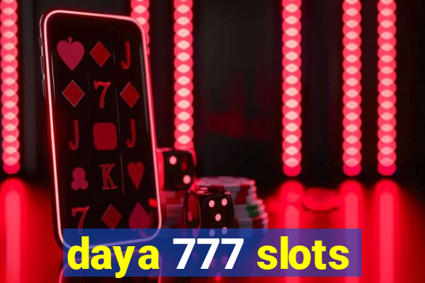 daya 777 slots