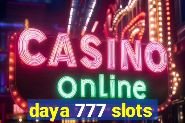 daya 777 slots