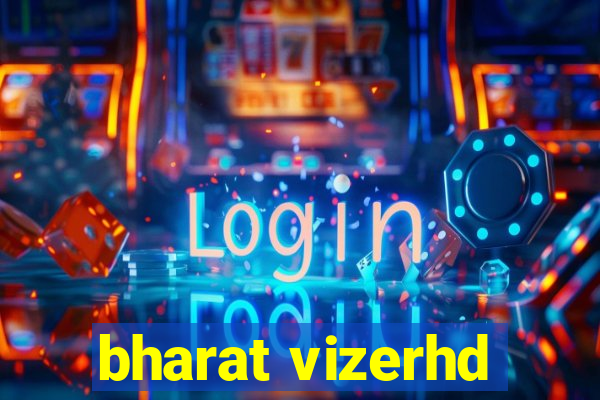 bharat vizerhd