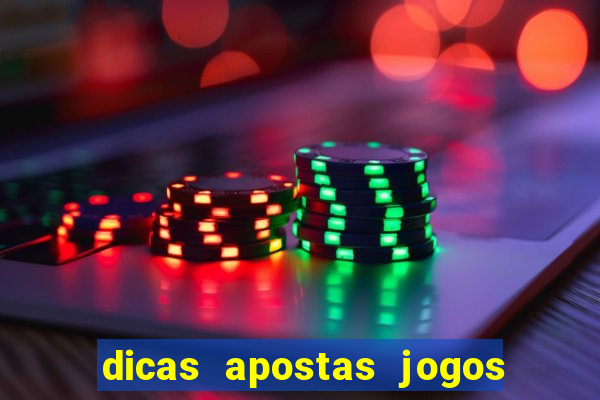 dicas apostas jogos de hoje