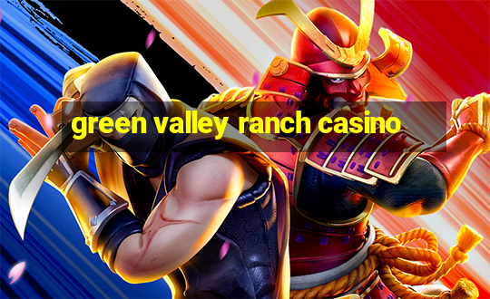 green valley ranch casino