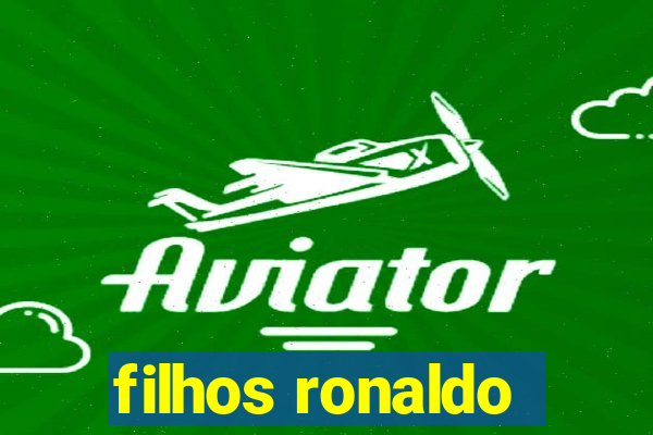 filhos ronaldo