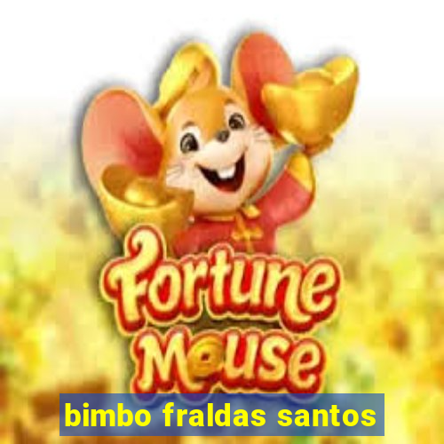 bimbo fraldas santos