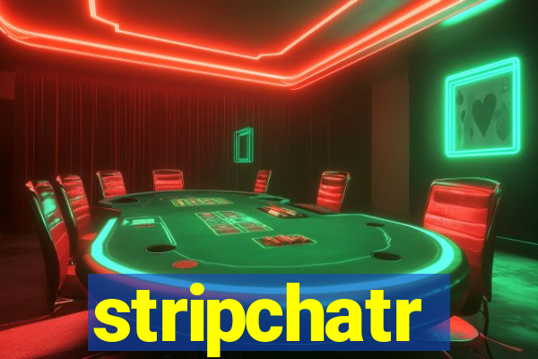 stripchatr