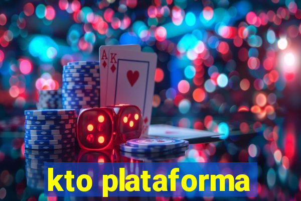 kto plataforma