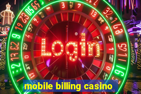 mobile billing casino