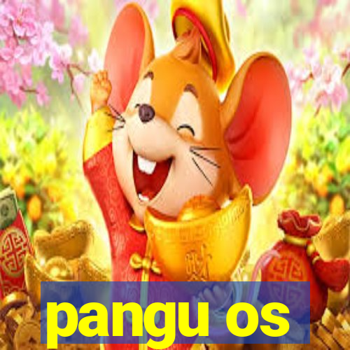 pangu os