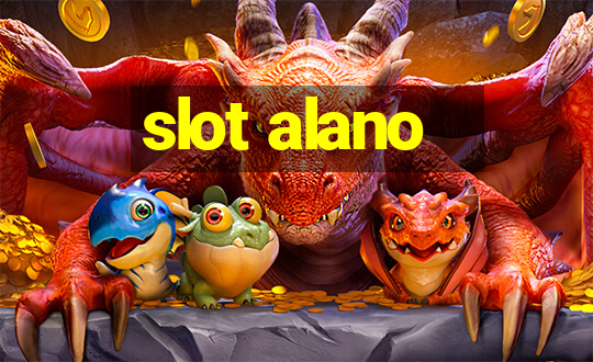 slot alano