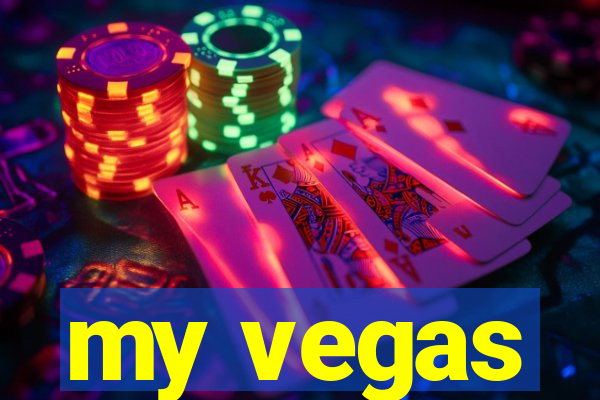 my vegas