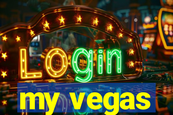 my vegas