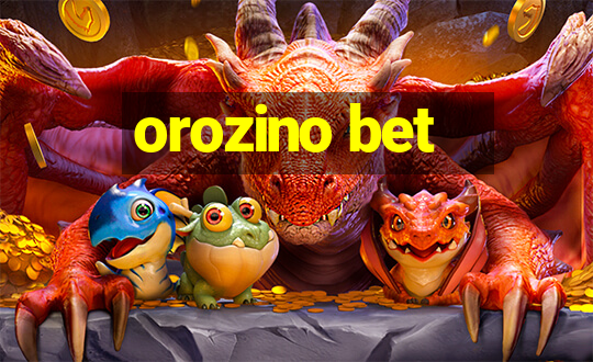 orozino bet