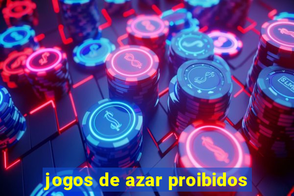 jogos de azar proibidos