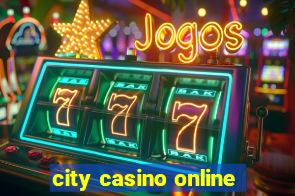 city casino online