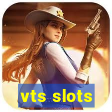 vts slots