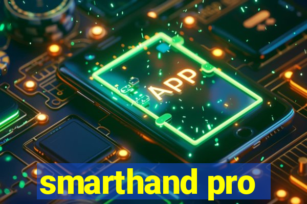 smarthand pro