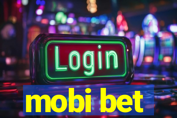 mobi bet