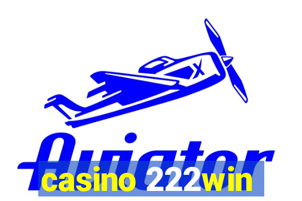 casino 222win