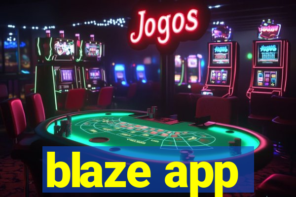 blaze app