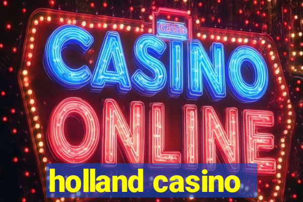 holland casino