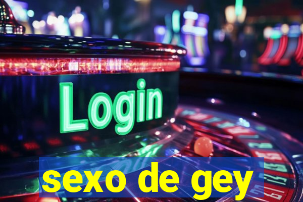 sexo de gey