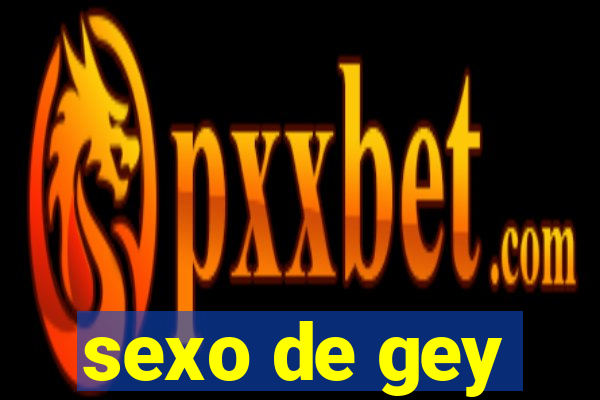 sexo de gey