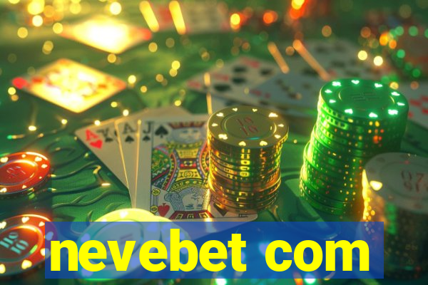 nevebet com