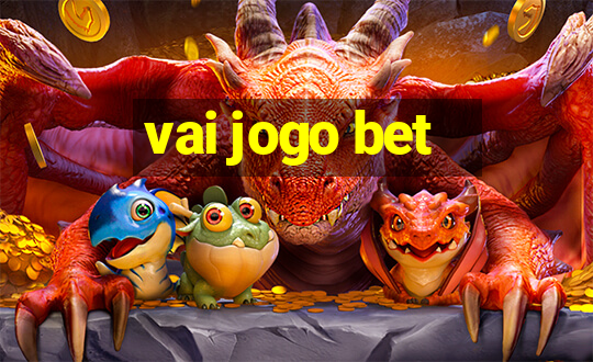 vai jogo bet