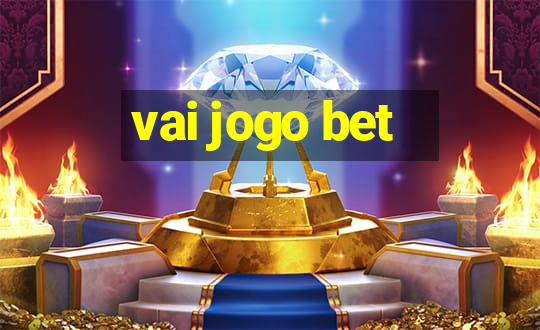 vai jogo bet