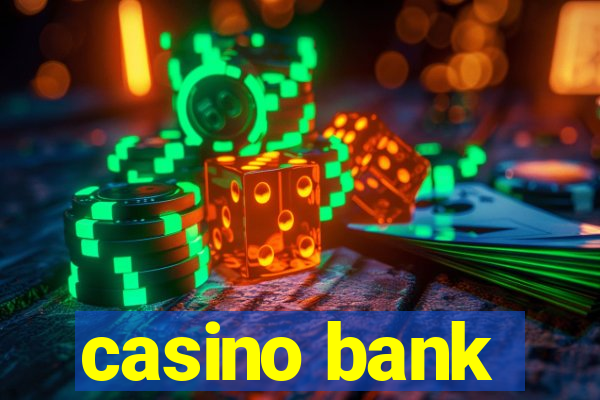 casino bank