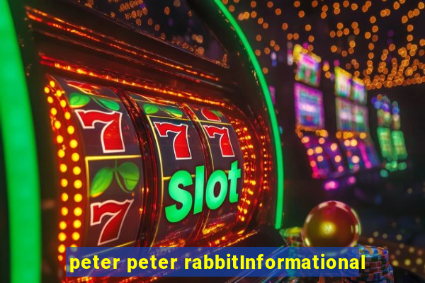 peter peter rabbitInformational