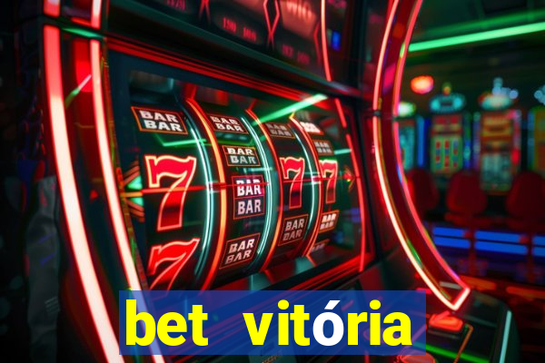 bet vitória apostas online