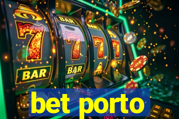 bet porto