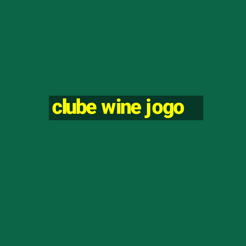 clube wine jogo