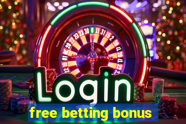 free betting bonus