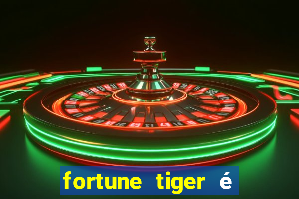 fortune tiger é legalizado no brasil