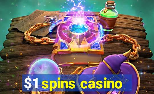 $1 spins casino