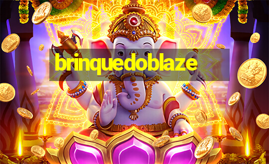 brinquedoblaze