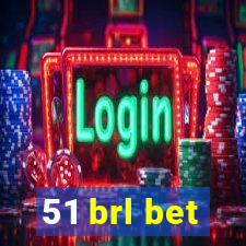 51 brl bet