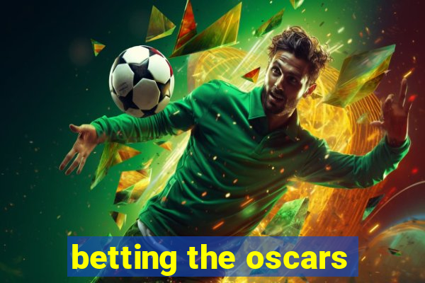 betting the oscars