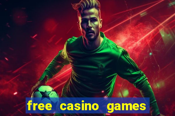 free casino games free casino games