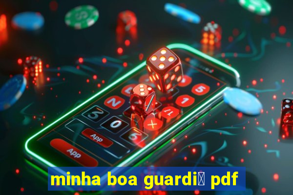 minha boa guardi鑼 pdf