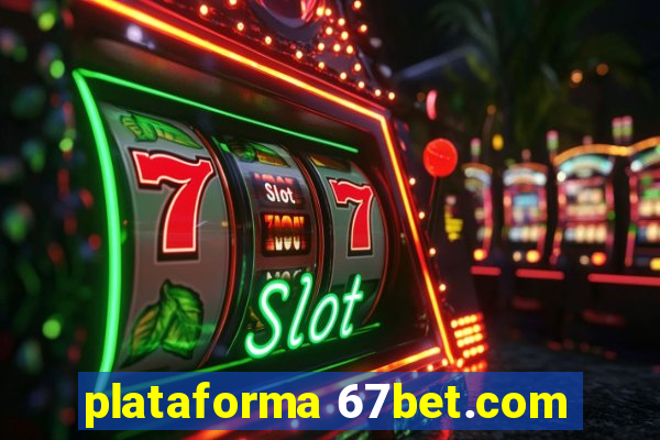 plataforma 67bet.com