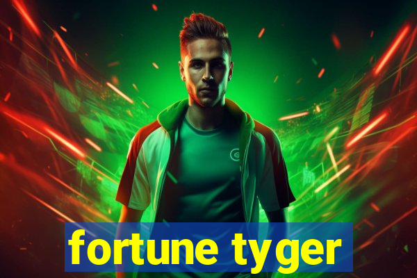 fortune tyger