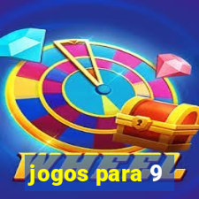 jogos para 9