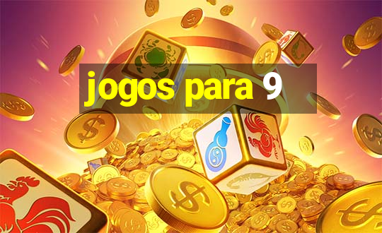 jogos para 9